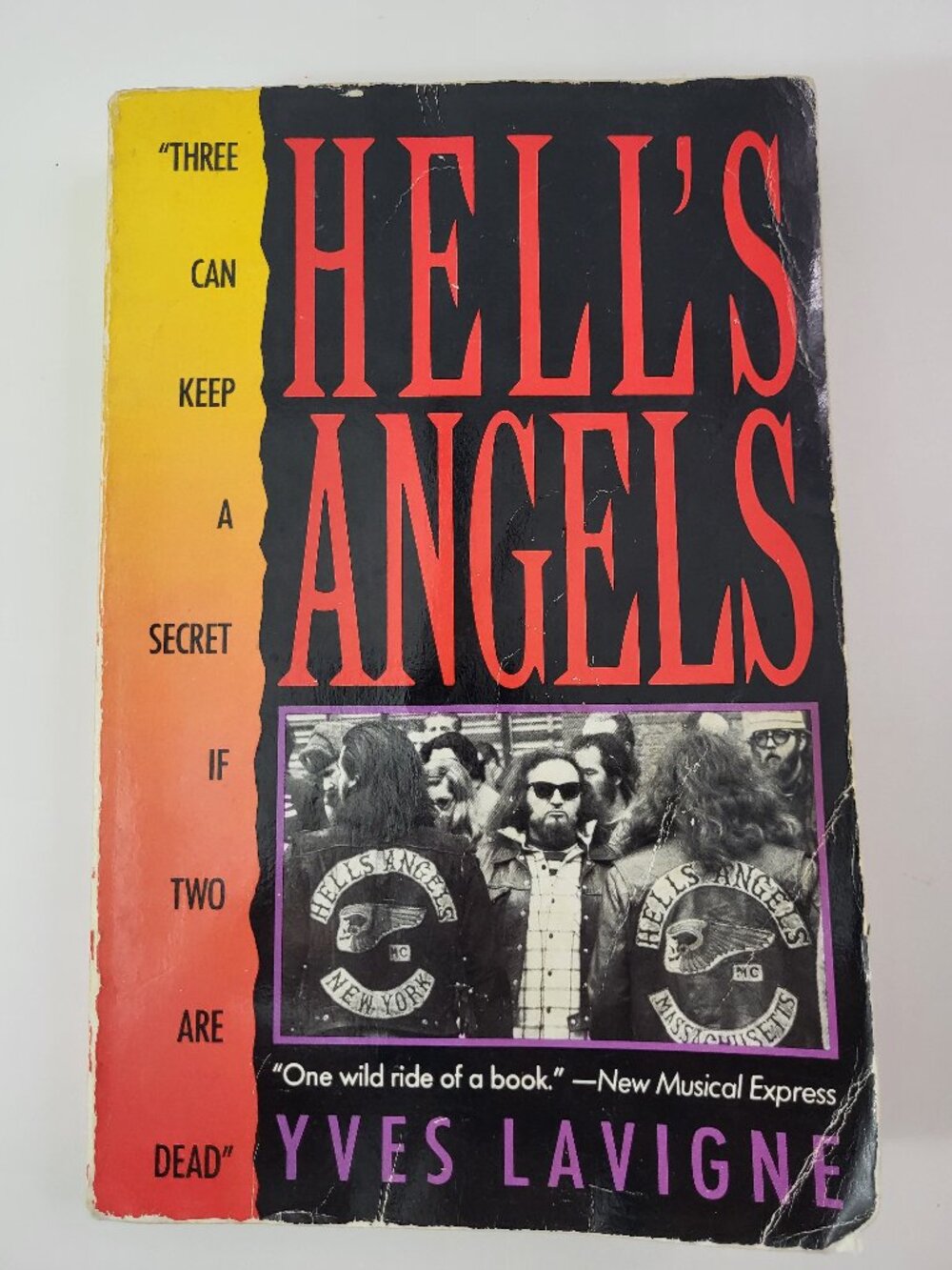 Hell's Angels: Three Can Keep a Secret If Two Are Dead Paperback Book Yves Lavig